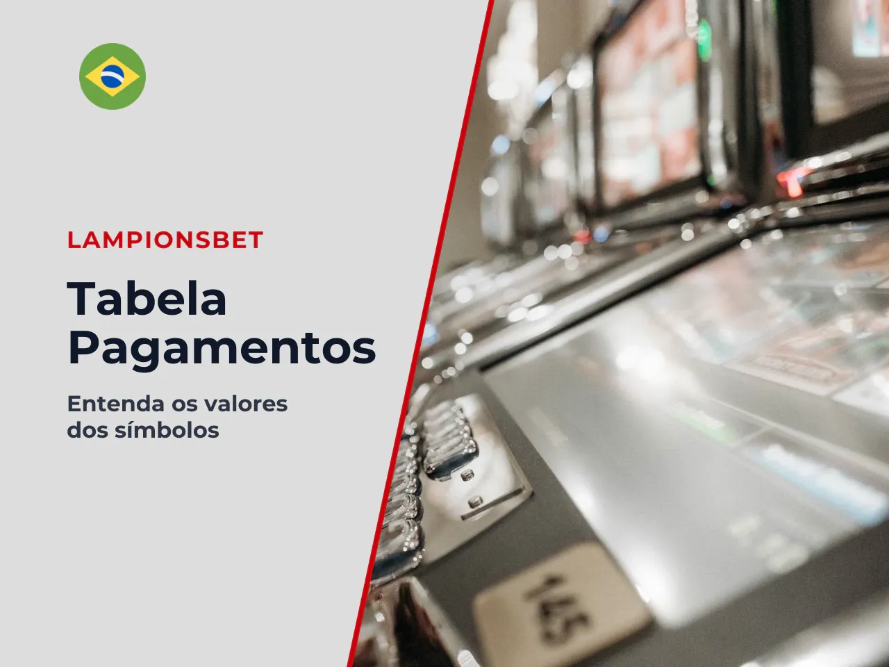 Símbolos do jogo base e combinações